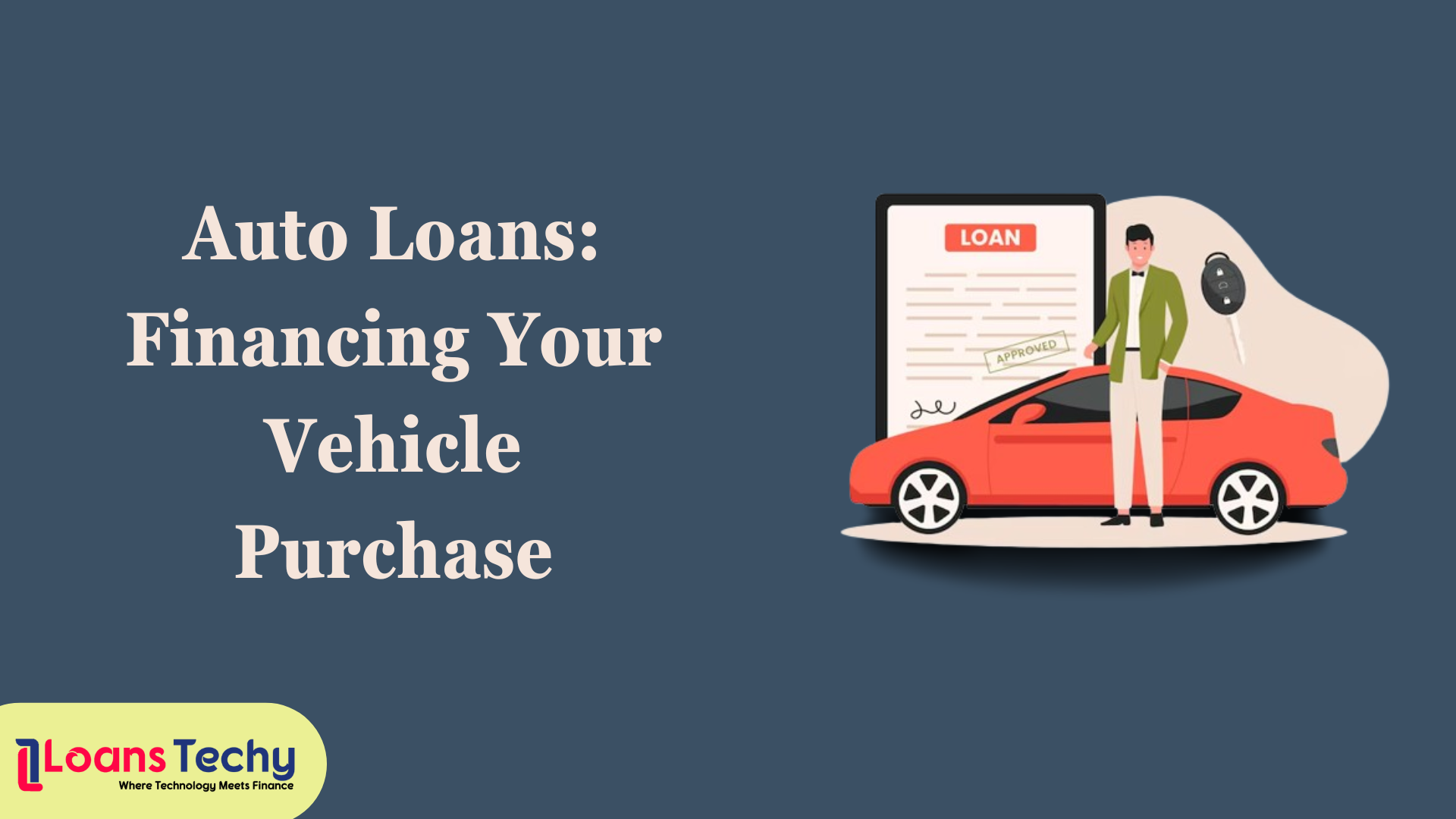 Auto Loans: Financing Your Vehicle Purchase